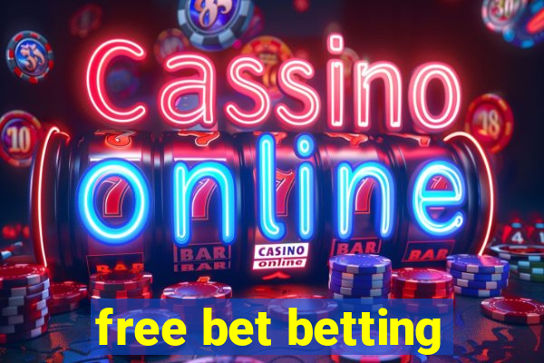 free bet betting