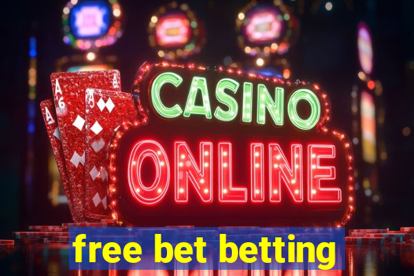 free bet betting