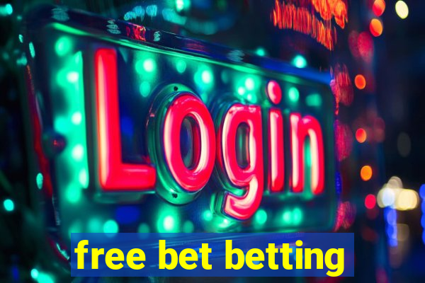 free bet betting