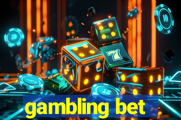 gambling bet