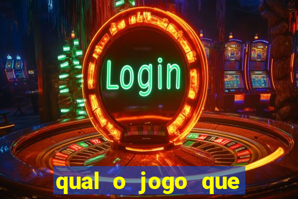 qual o jogo que dar dinheiro