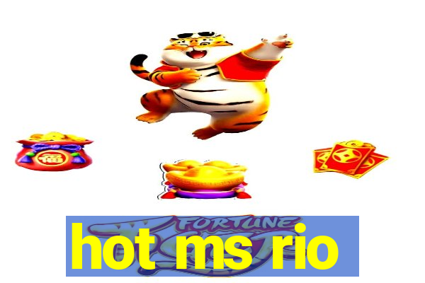 hot ms rio