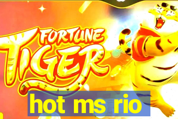 hot ms rio