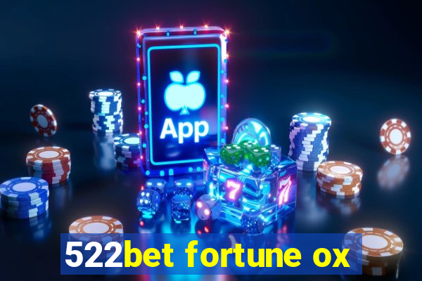 522bet fortune ox