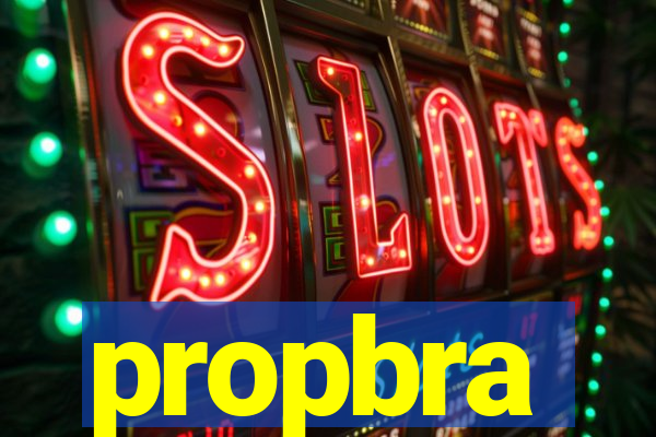 propbra