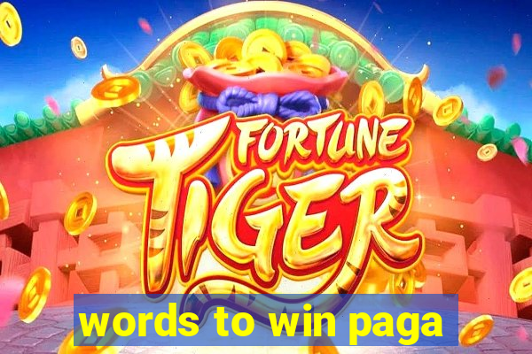 words to win paga