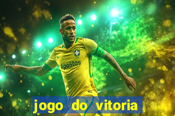 jogo do vitoria onde assistir