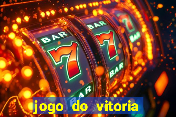 jogo do vitoria onde assistir