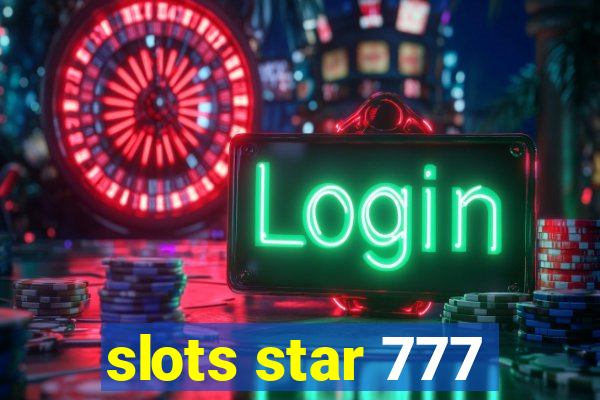 slots star 777