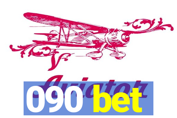 090 bet