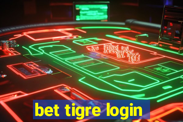 bet tigre login