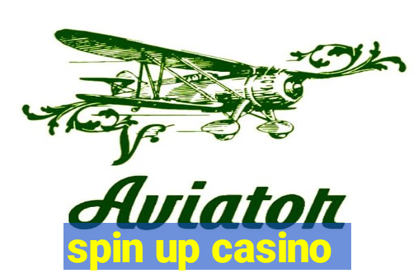 spin up casino