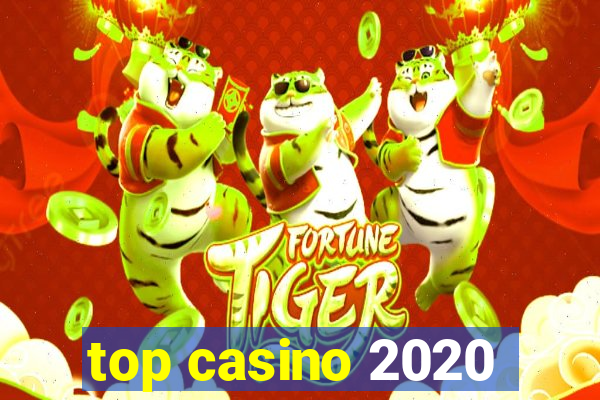 top casino 2020