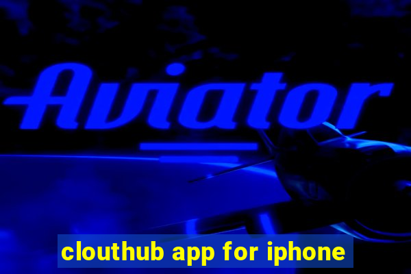 clouthub app for iphone