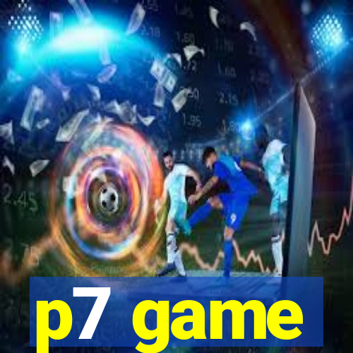 p7 game