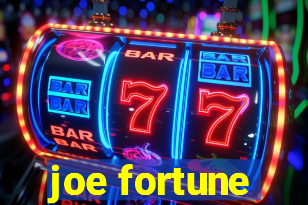 joe fortune