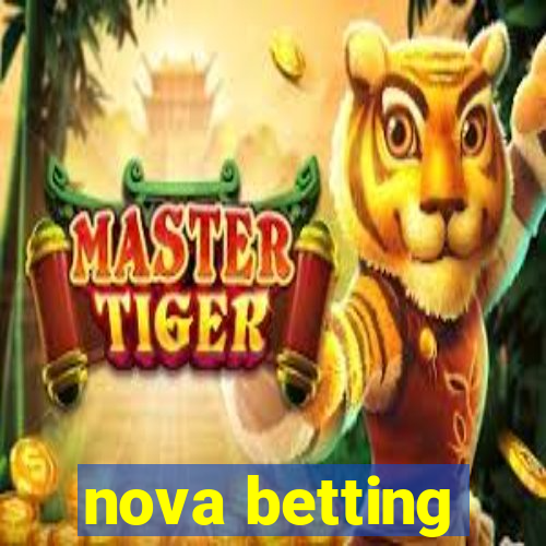 nova betting