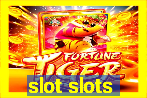 slot slots