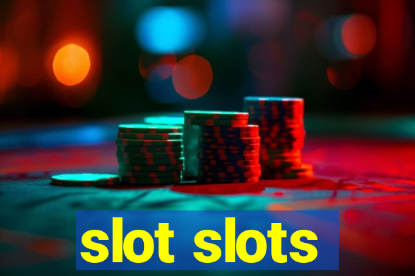 slot slots