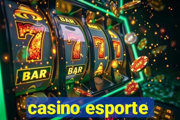 casino esporte