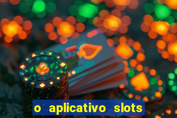 o aplicativo slots for bingo paga mesmo