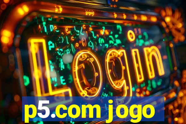 p5.com jogo