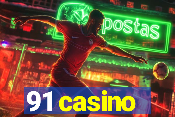 91 casino