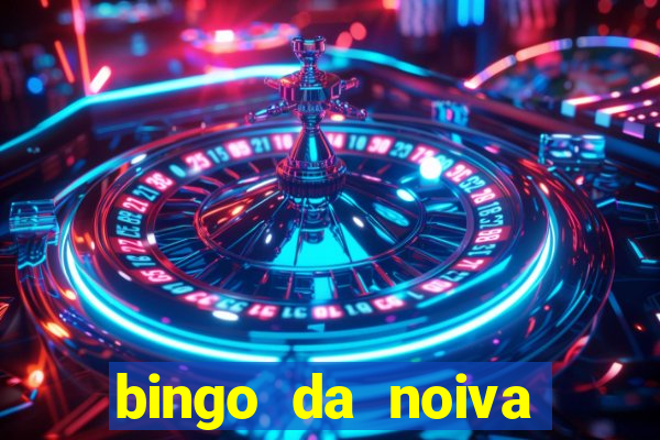 bingo da noiva para imprimir