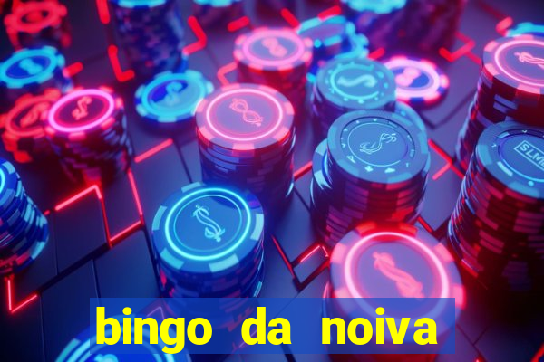 bingo da noiva para imprimir