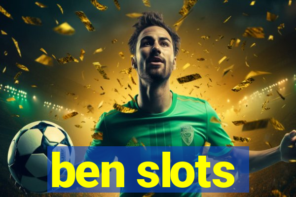 ben slots