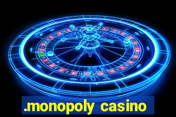 .monopoly casino