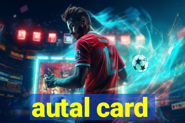 autal card