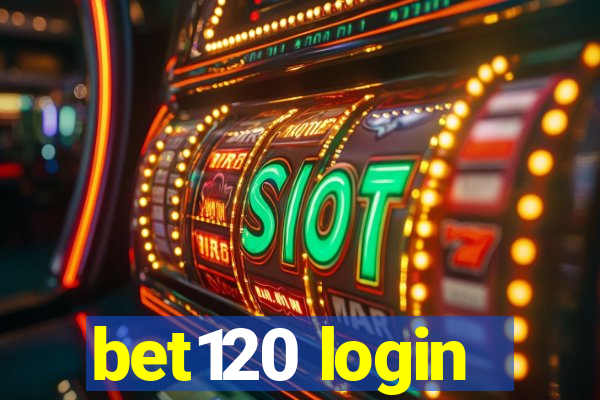 bet120 login