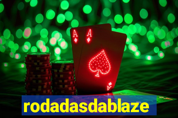 rodadasdablaze