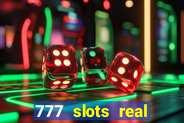 777 slots real money game