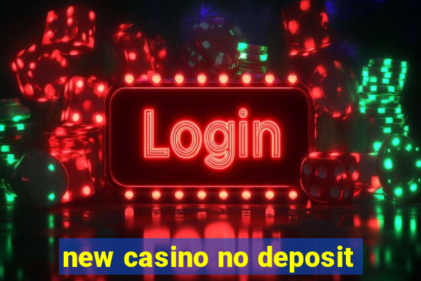 new casino no deposit