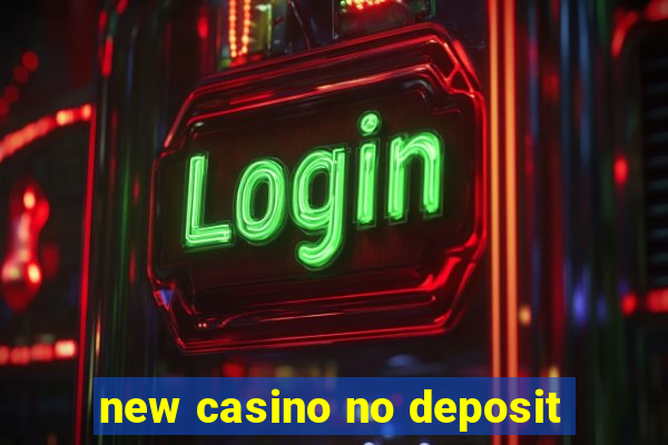 new casino no deposit