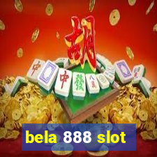 bela 888 slot