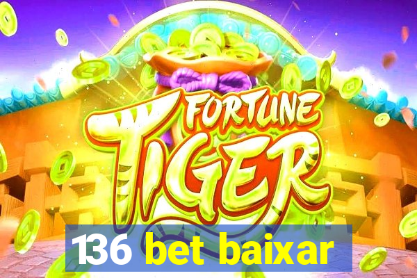 136 bet baixar