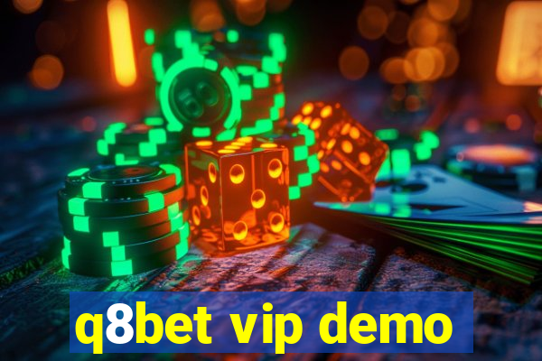 q8bet vip demo