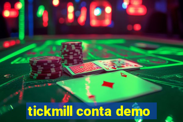 tickmill conta demo