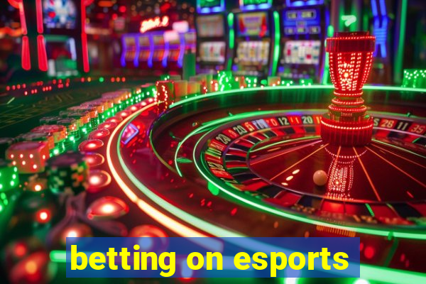 betting on esports