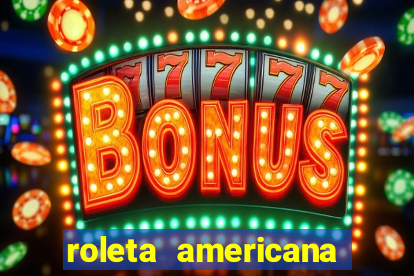 roleta americana jogar gratis