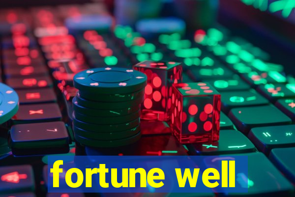 fortune well