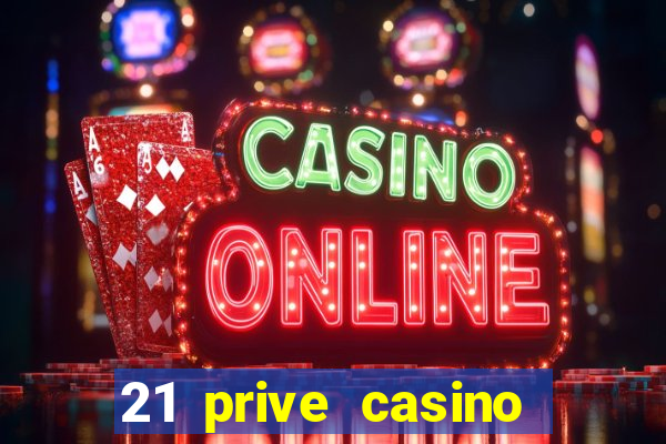 21 prive casino sister sites