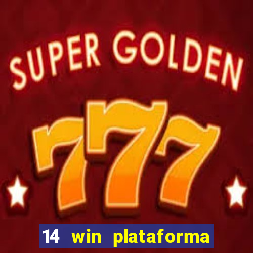 14 win plataforma de jogos