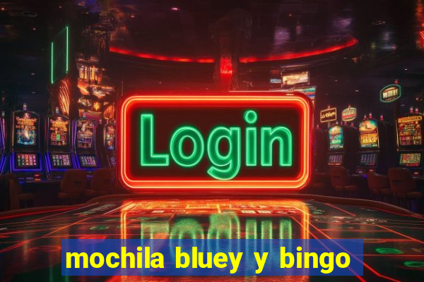 mochila bluey y bingo