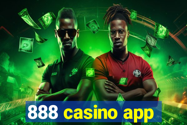 888 casino app