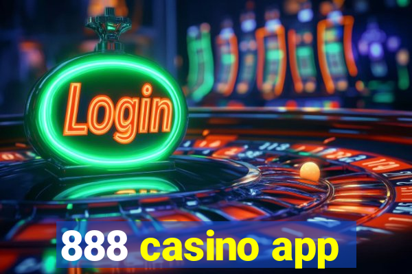 888 casino app