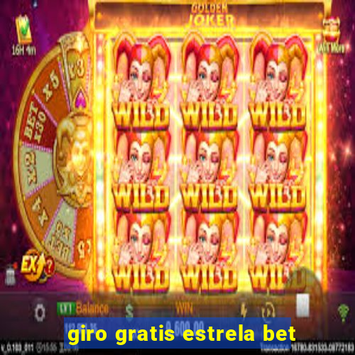 giro gratis estrela bet